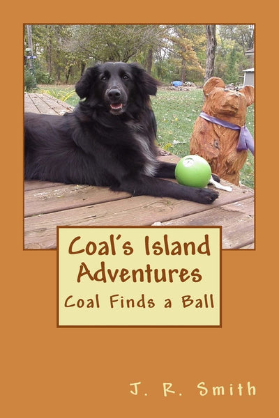 Coal Finds a Ball (Coal's Island Adventures)