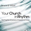 Your Church in Rhythm: The Forgotten Dimensions of Seasons a