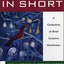 In Short: A Collection of Brief Creative Nonfiction by Jones
