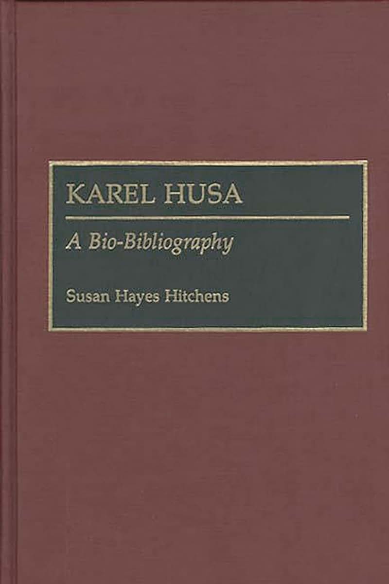 Karel Husa: A Bio-Bibliography (Bio-Bibliographies in Music)