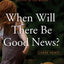 When Will There Be Good News?: A Novel (Jackson Brodie, 3)