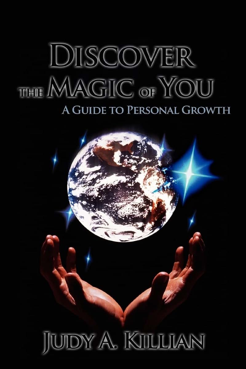 DISCOVER THE MAGIC OF YOU: A Guide to Personal Growth