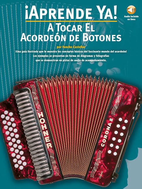 Aprende Ya! A Tocar El Acordeon De Botones