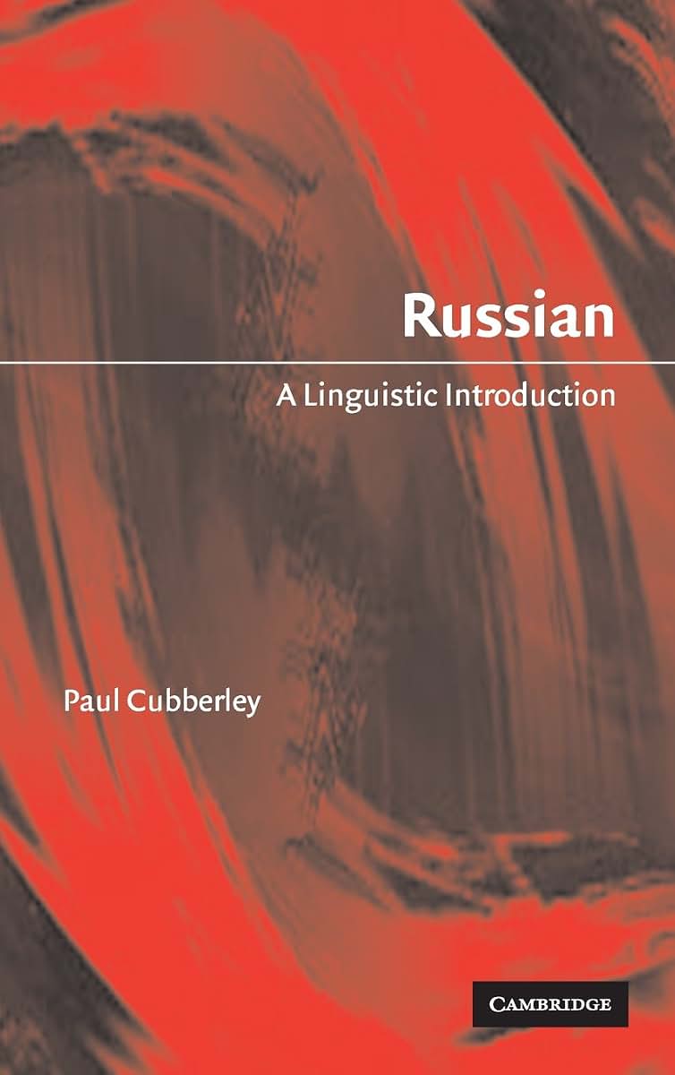 Russian: A Linguistic Introduction (Linguistic Introductions)