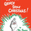 How the Grinch Stole Christmas! (Classic Seuss) by Dr. Seuss