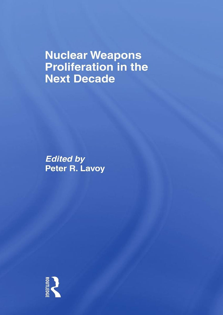 Nuclear Weapons Proliferation in the Next Decade