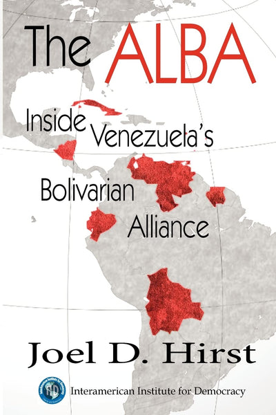 The Alba: Inside Venezuela's Bolivarian Alliance