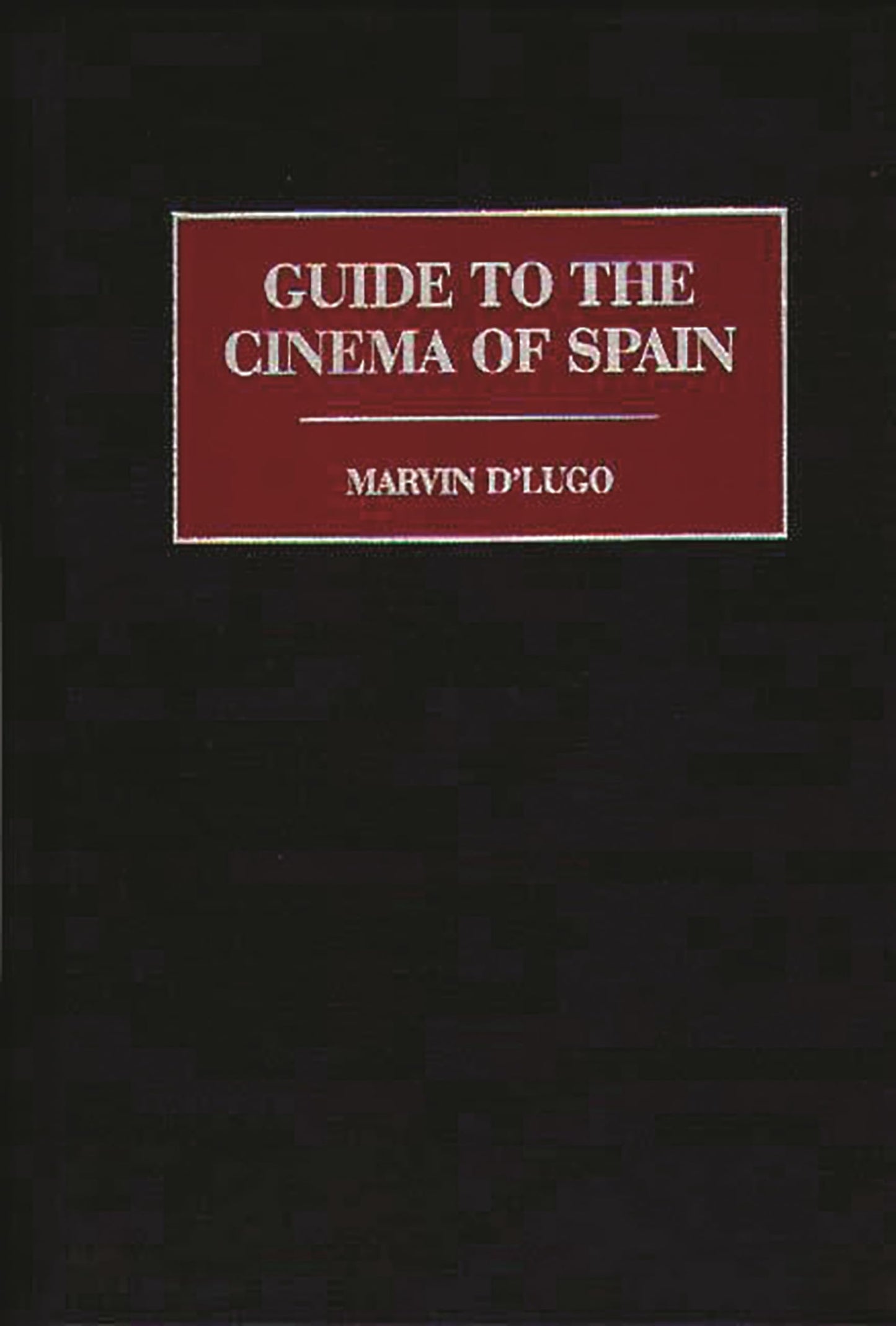 Guide to the Cinema of Spain