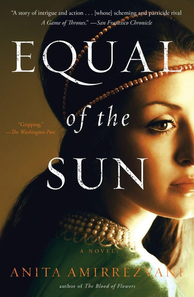 Equal of the Sun by Amirrezvani, Anita