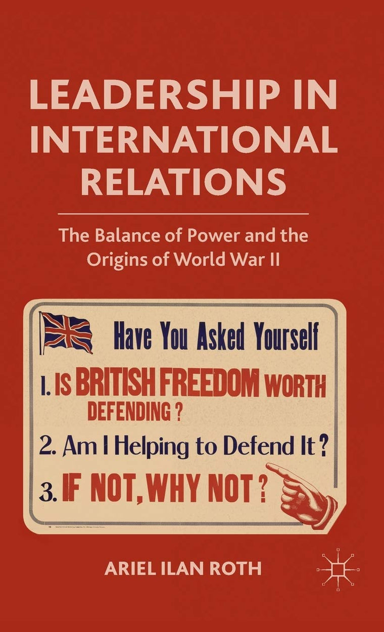 Leadership in International Relations: The Balance of Power and the Origins of World War II