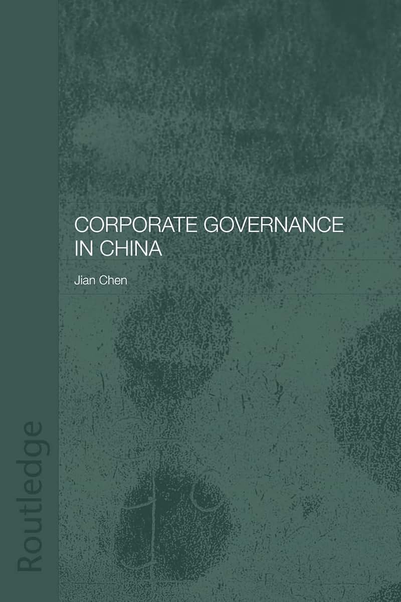 Corporate Governance in China (Routledge Studies on the Chinese Economy)