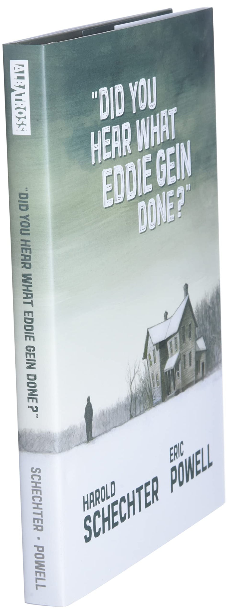 Did You Hear What Eddie Gein Done? by Eric Powell