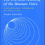 The Use and Training of the Human Voice: A Bio-Dynamic Approach to Vocal Life