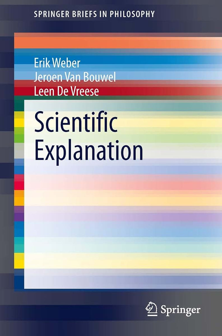 Scientific Explanation (SpringerBriefs in Philosophy)