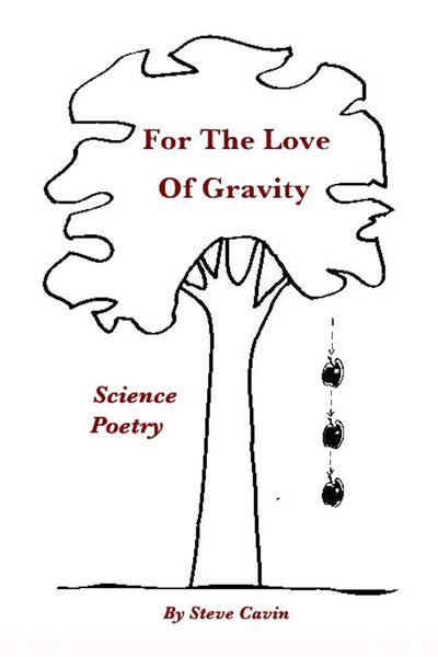 For The Love Of Gravity: Science Poetry