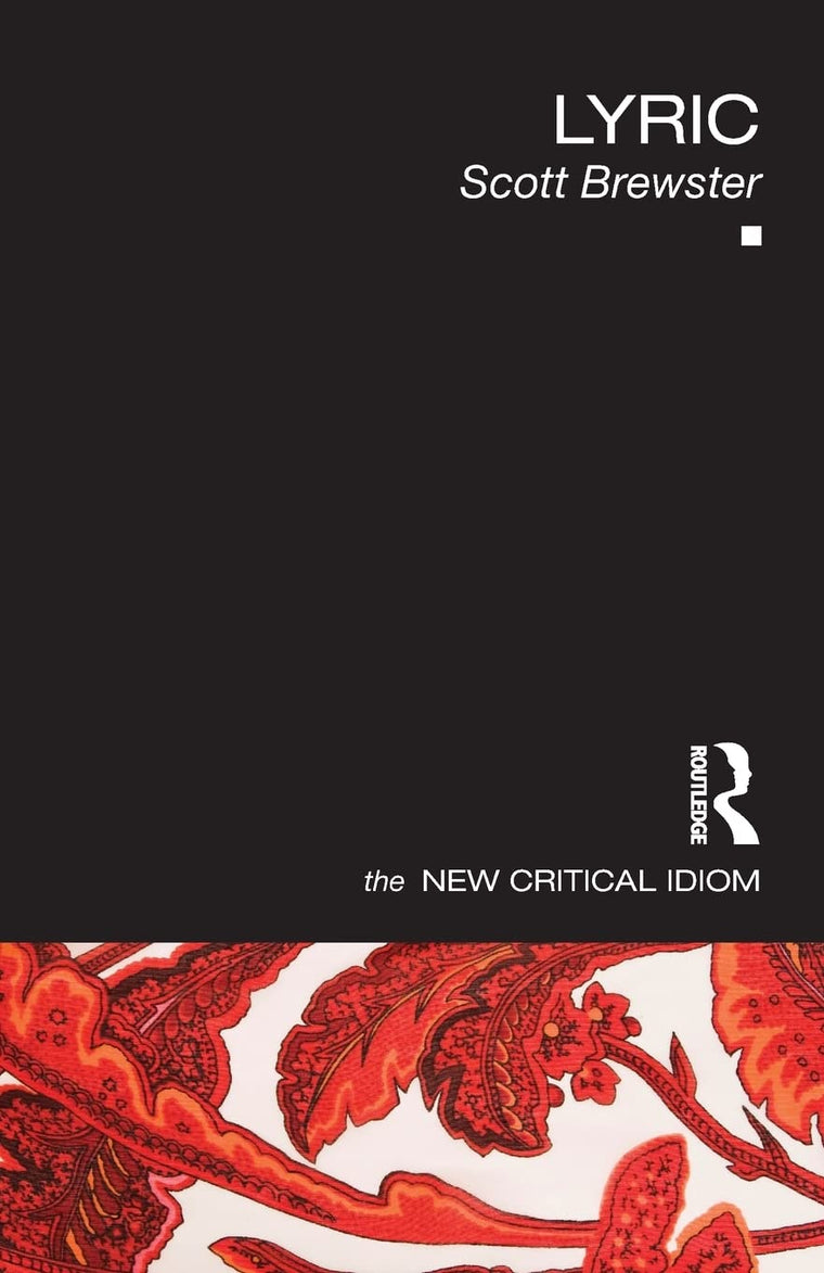 Lyric (The New Critical Idiom)