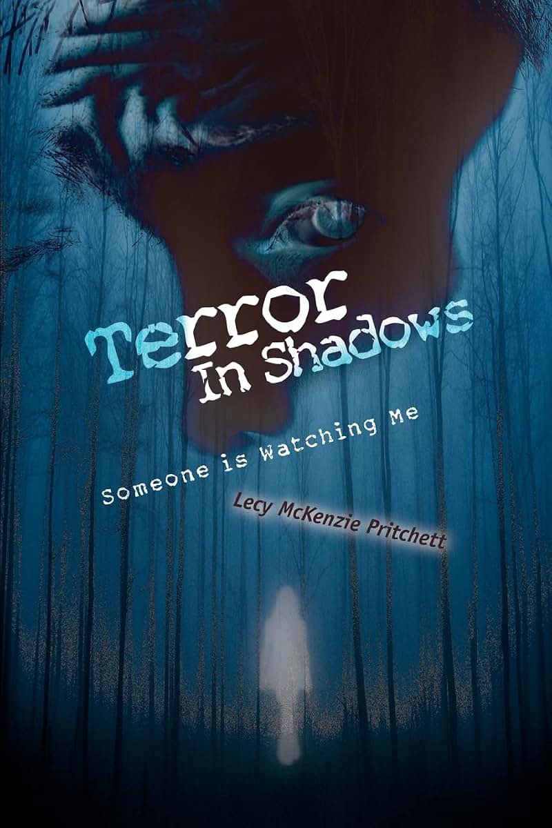 TERROR IN SHADOWS: Someone is Watching Me