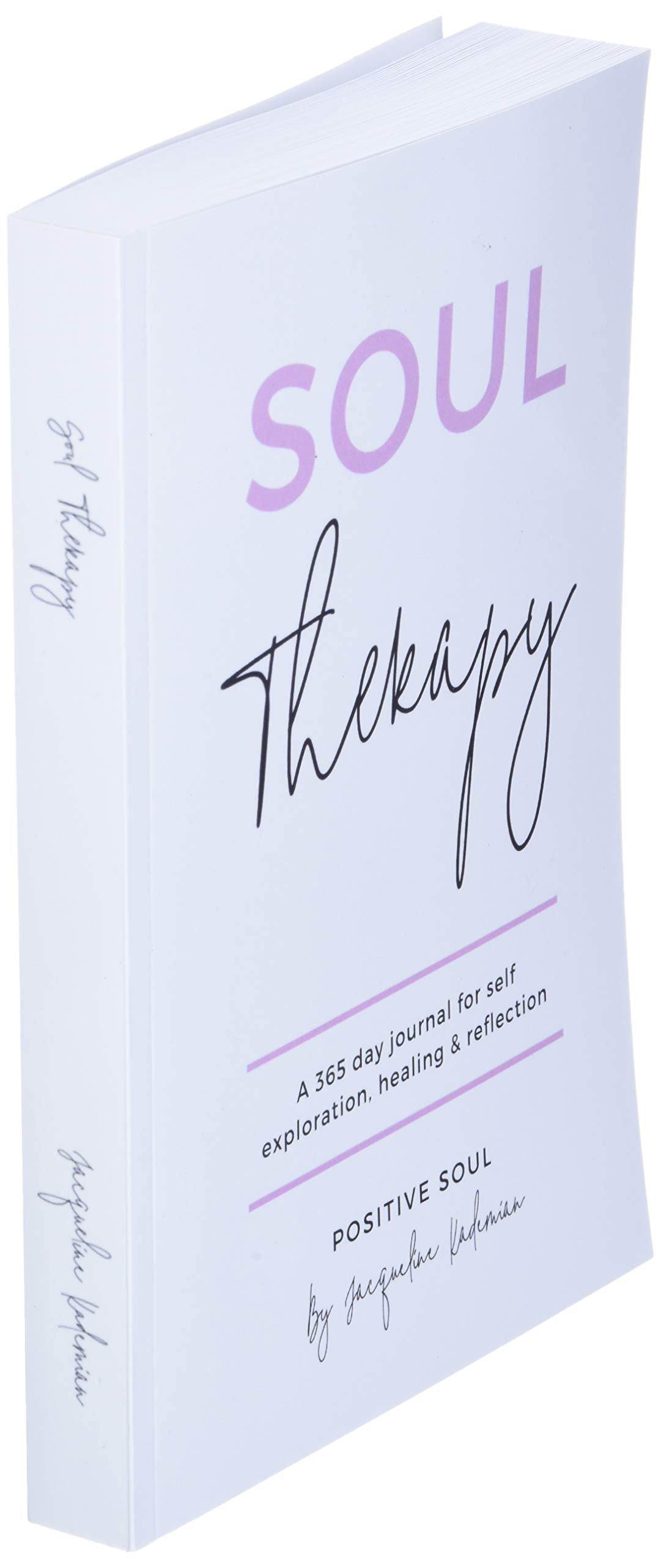 Soul Therapy: A 365 day journal for self exploration, healing and reflection (Soul Therapy series)