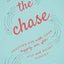 The Chase: Trusting God with Your Happily Ever After