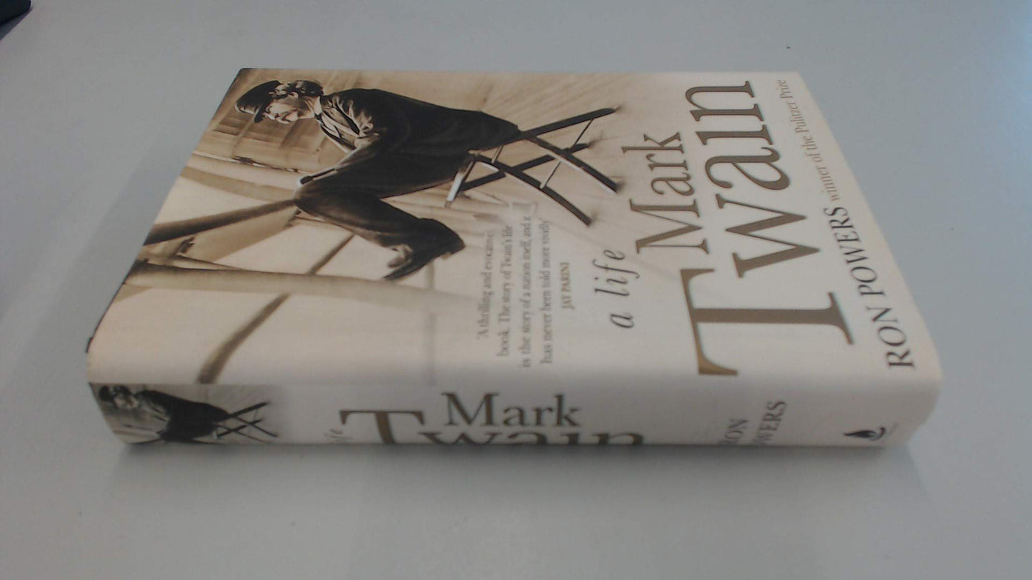 Mark Twain: A Life by Powers, Ron