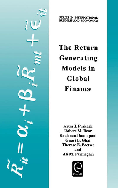 The Return Generating Models in Global Finance (Series in International Business and Economics)