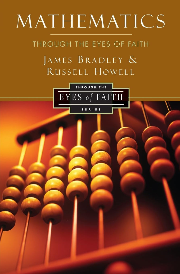Mathematics Through the Eyes of Faith (Through the Eyes of Faith Series)