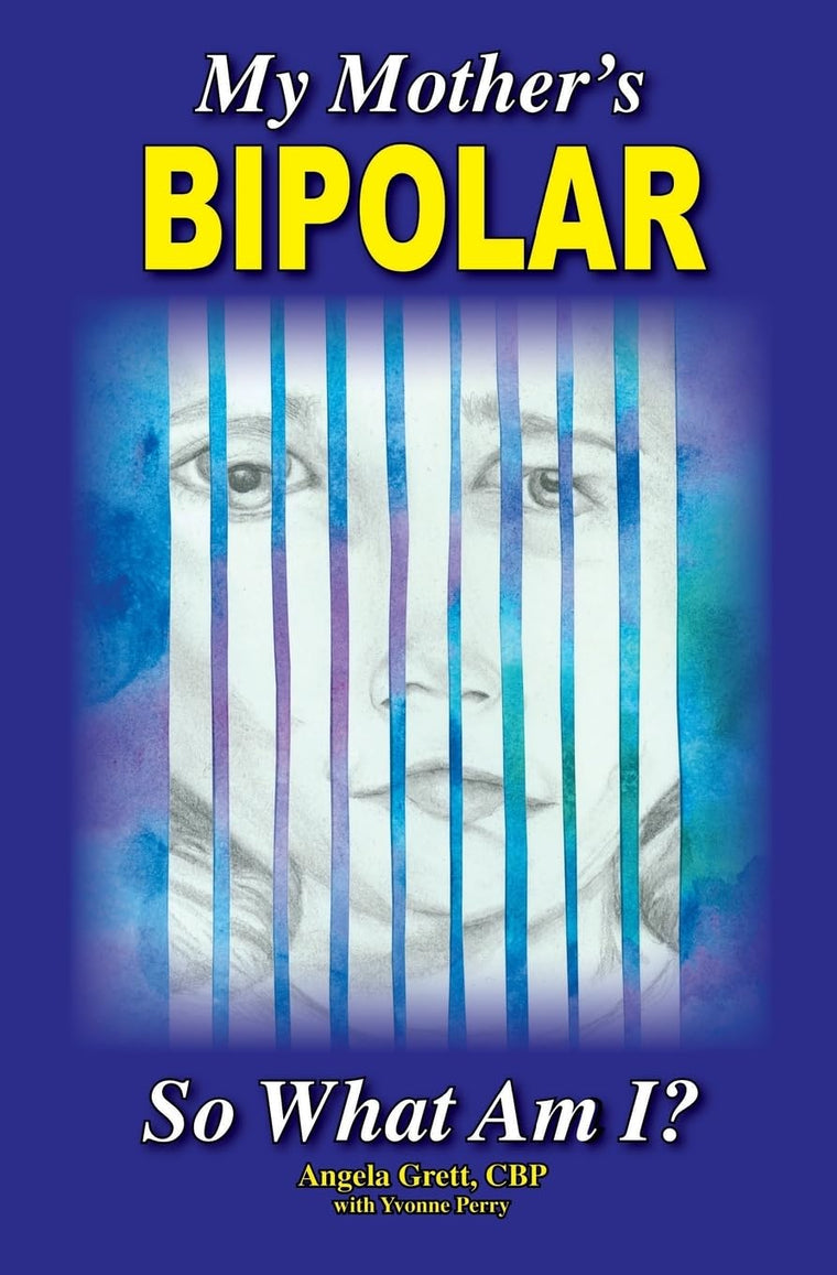 My Mother's BiPolar, So What Am I?