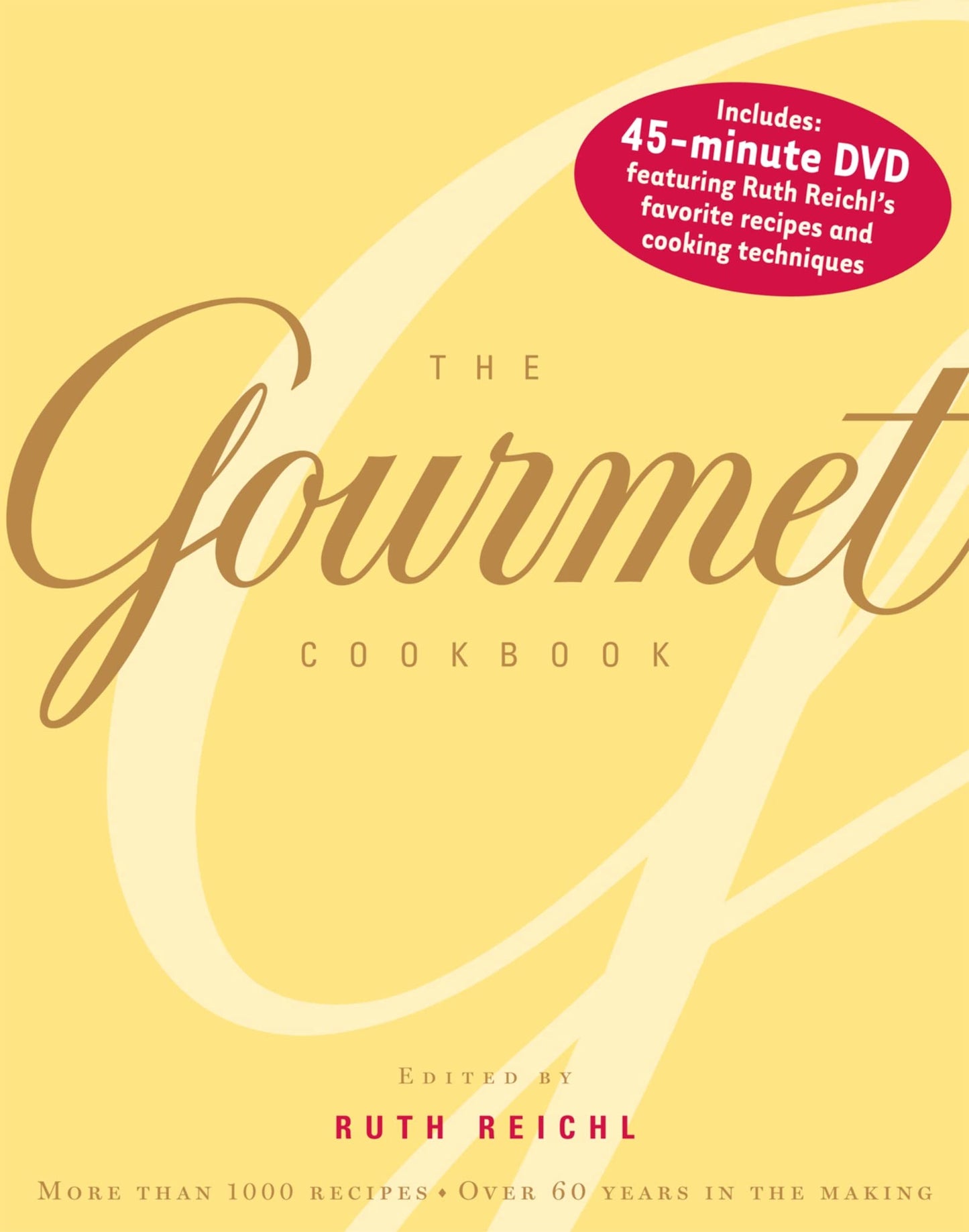 The Gourmet Cookbook: More than 1000 recipes by Reichl, Ruth