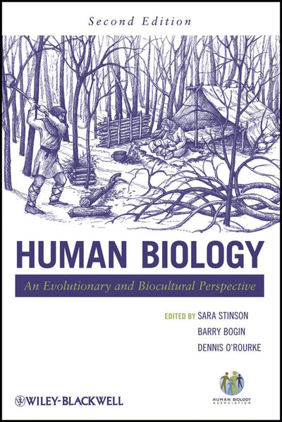 Human Biology: An Evolutionary and Biocultural Perspective