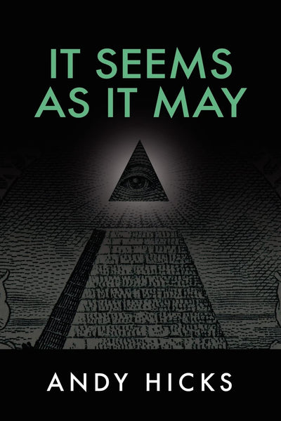 It Seems As It May