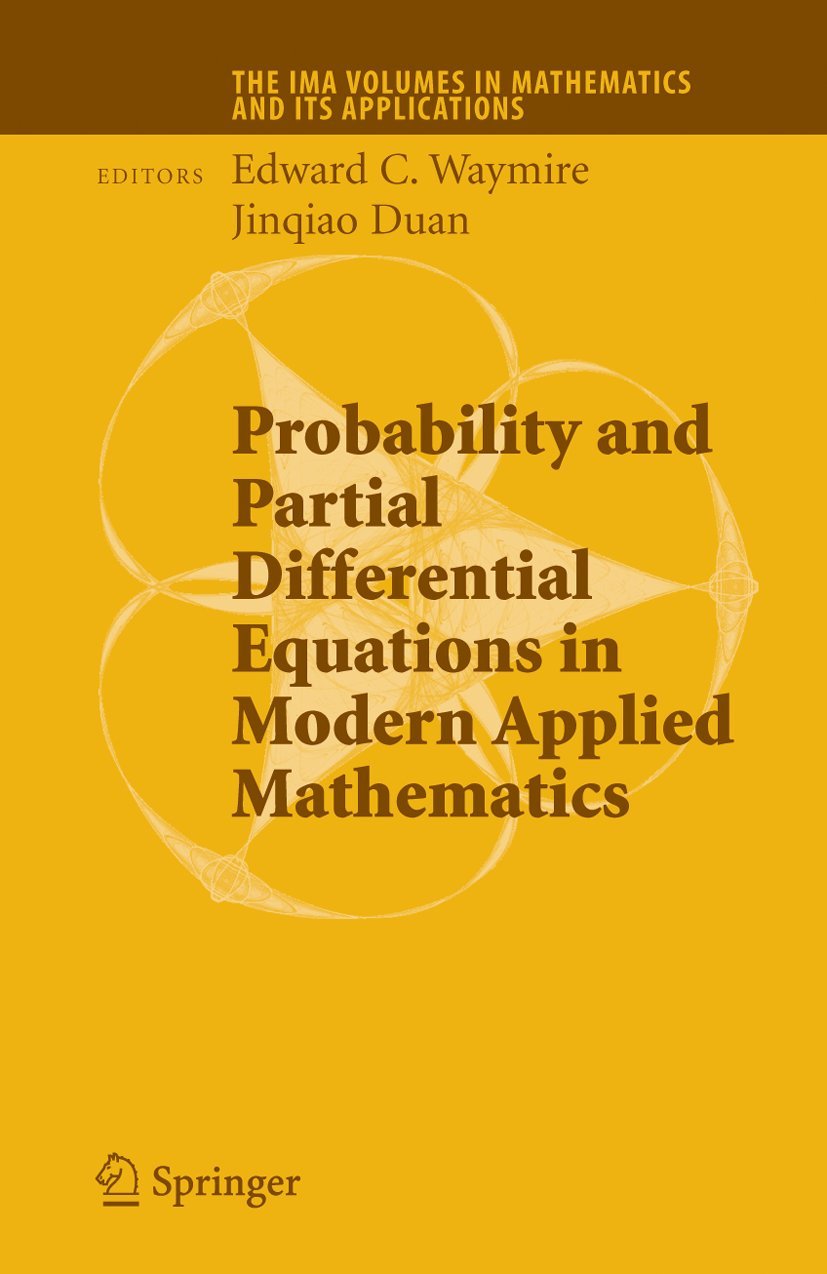 Probability and Partial Differential Equations in Modern Applied Mathematics (The IMA Volumes in Mathematics and its Applications, 140)