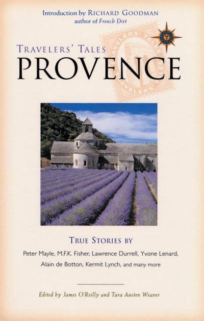Travelers' Tales Provence: True Stories (Travelers' Tales Guides)