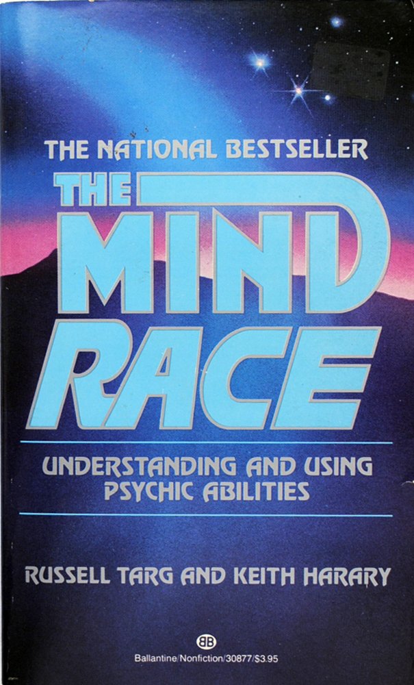 The Mind Race: Understanding and Using Psychic Abilities by