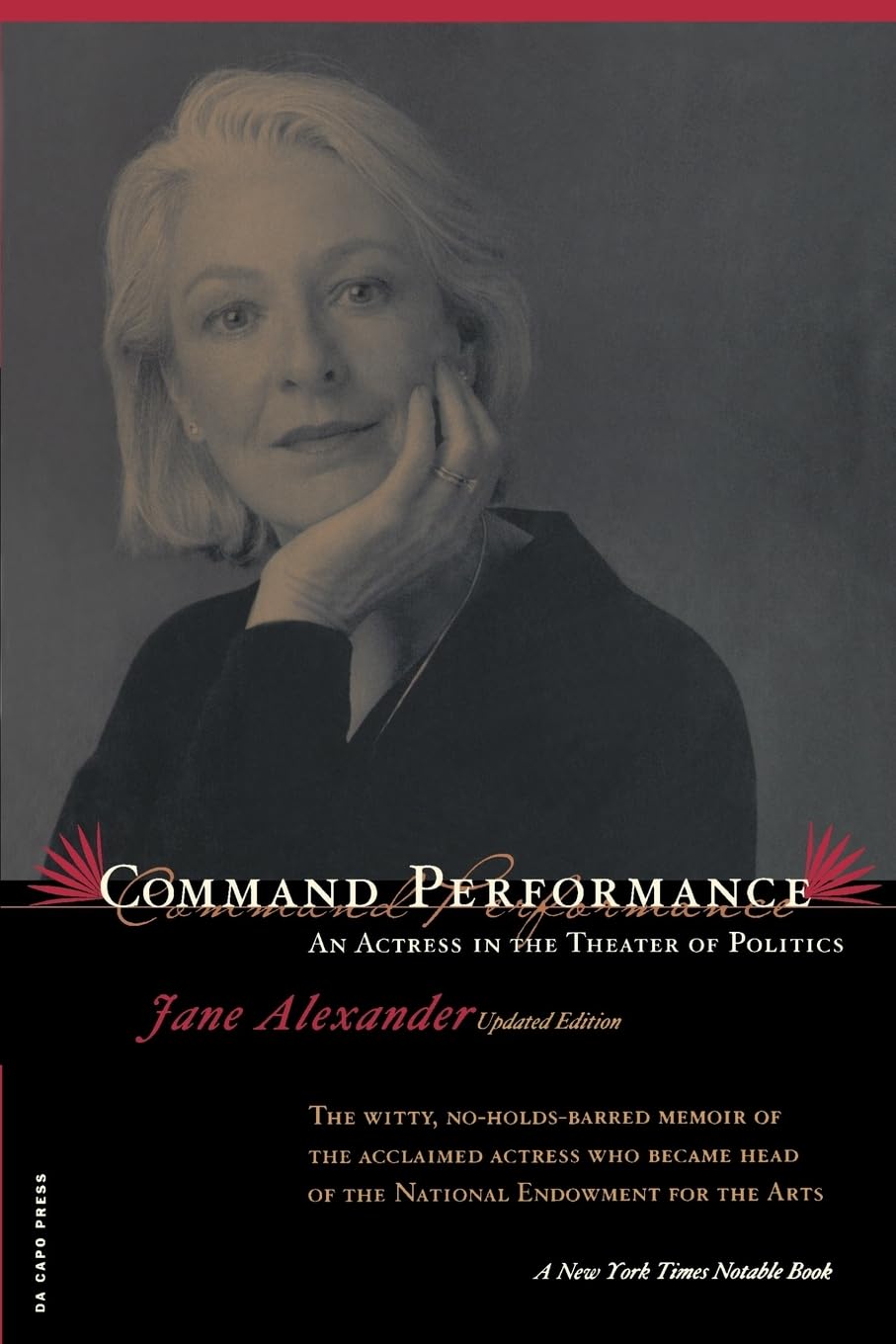 Command Performance: An Actress In The Theater Of Politics