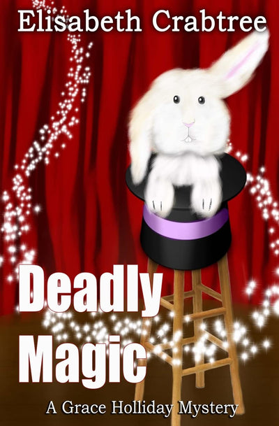 Deadly Magic: A Grace Holliday Mystery (Engineering)
