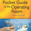 Pocket Guide to the Operating Room (Pocket Guide to Operating Room)