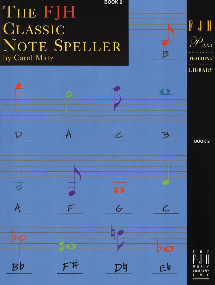 The FJH Classic Note Speller, Book 2 (The FJH Piano Teaching Library, 2)
