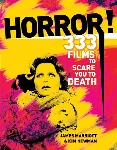 Horror!: 333 Films to Scare You to Death