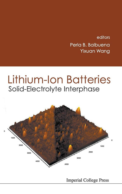 LITHIUM-ION BATTERIES: SOLID-ELECTROLYTE INTERPHASE
