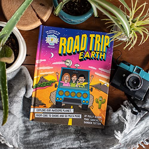 Brains On! Presents...Road Trip Earth: Explore Our Awesome Planet, from Core to Shore and So Much More