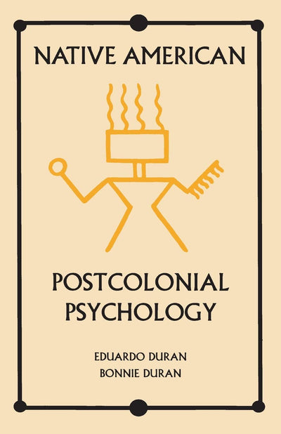 Native American Postcolonial Psychology