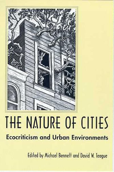 The Nature of Cities: Ecocriticism and Urban Environments