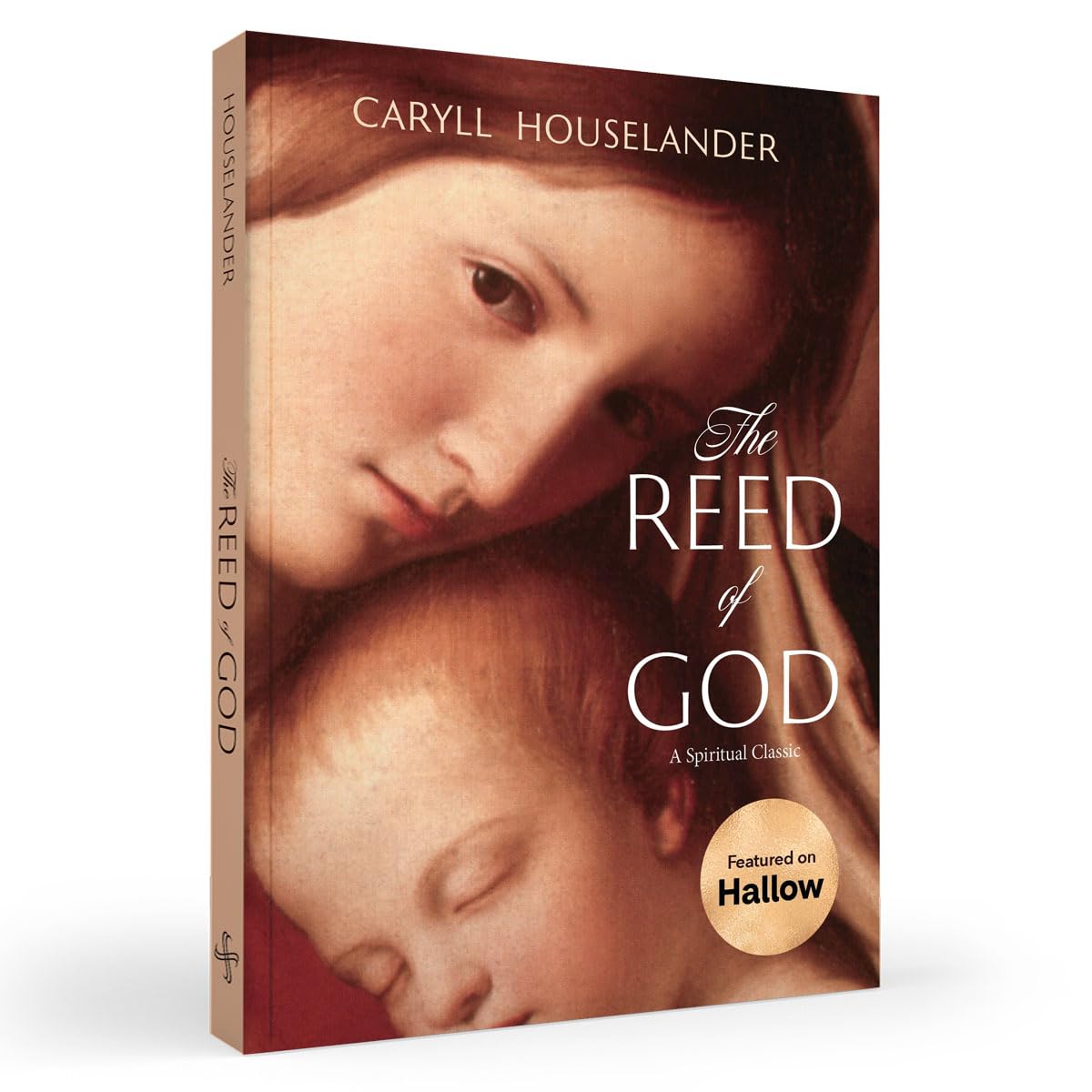The Reed of God: A New Edition of a Spiritual Classic