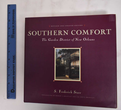 Southern Comfort: The Garden District of New Orleans (Flora Levy Humanities Series)