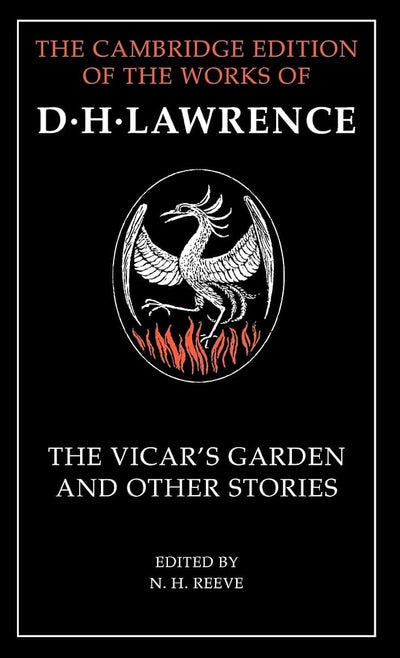 'The Vicar's Garden' and Other Stories (The Cambridge Edition of the Works of D. H. Lawrence)