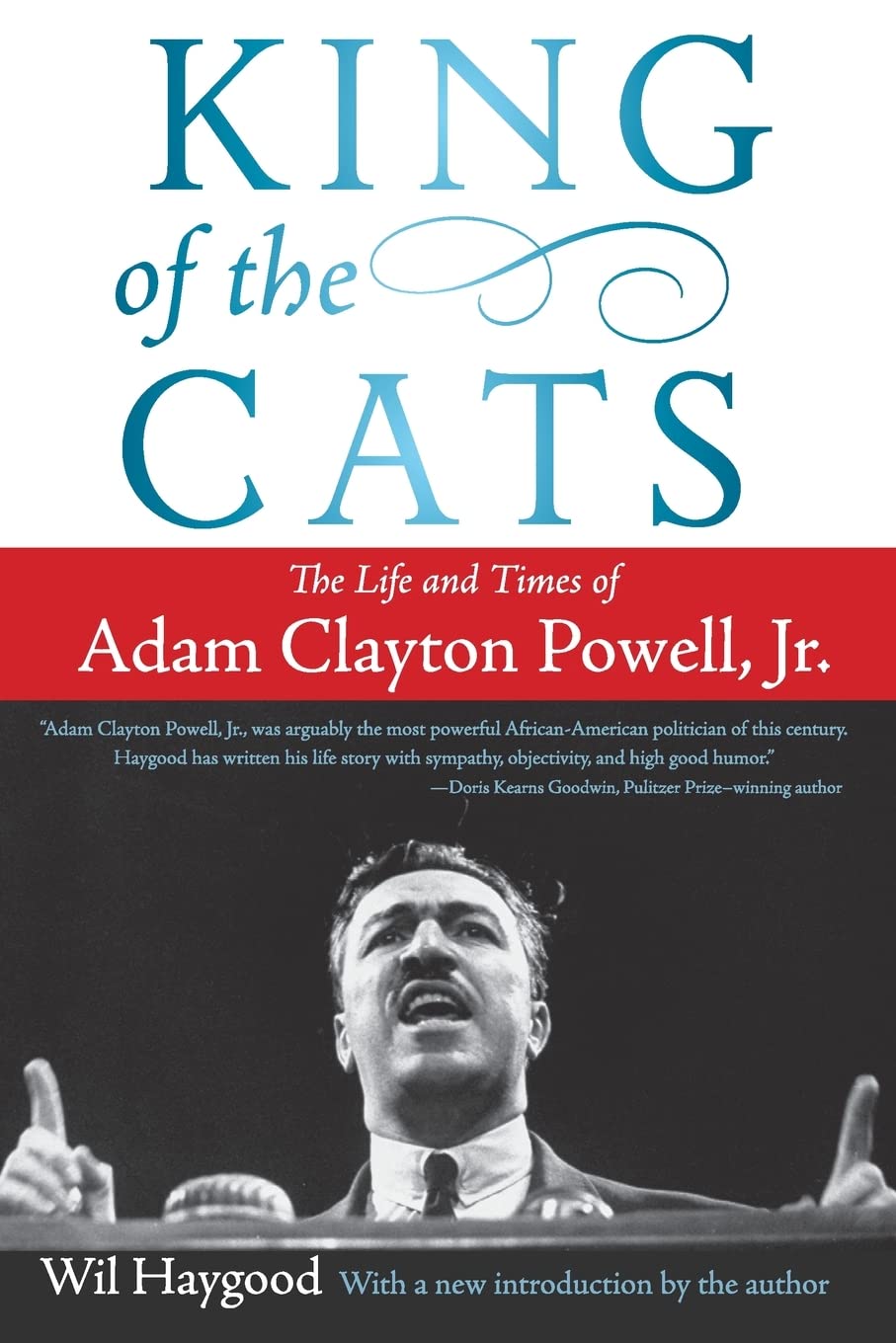 King of the Cats: The Life and Times of Adam Clayton Powell, Jr.