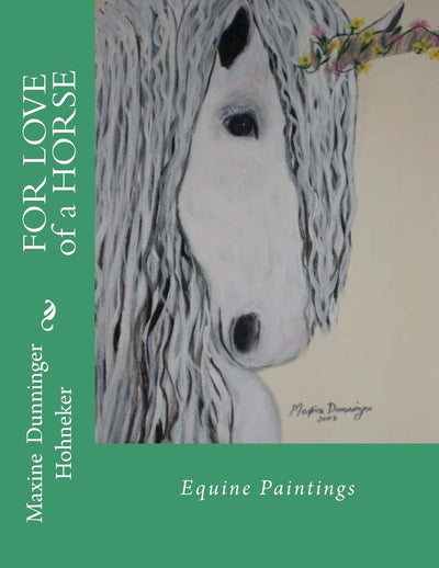 FOR LOVE of a HORSE: Equine Paintings