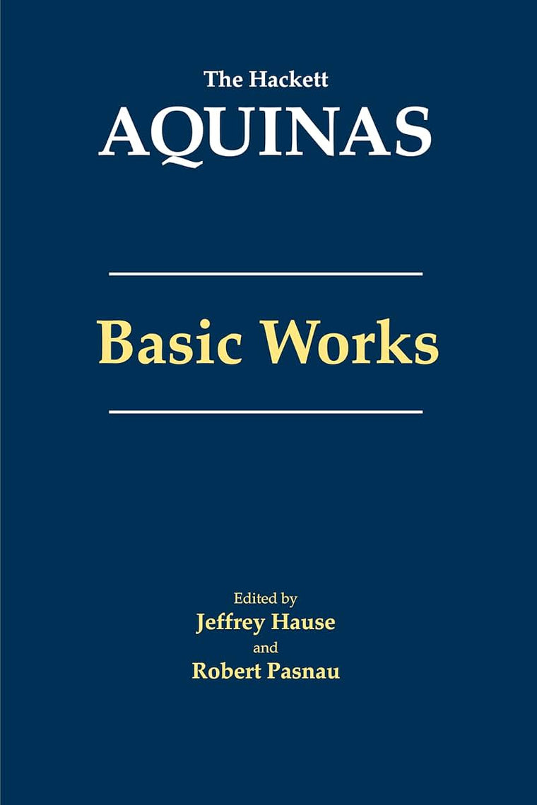 Aquinas: Basic Works (The Hackett Aquinas)
