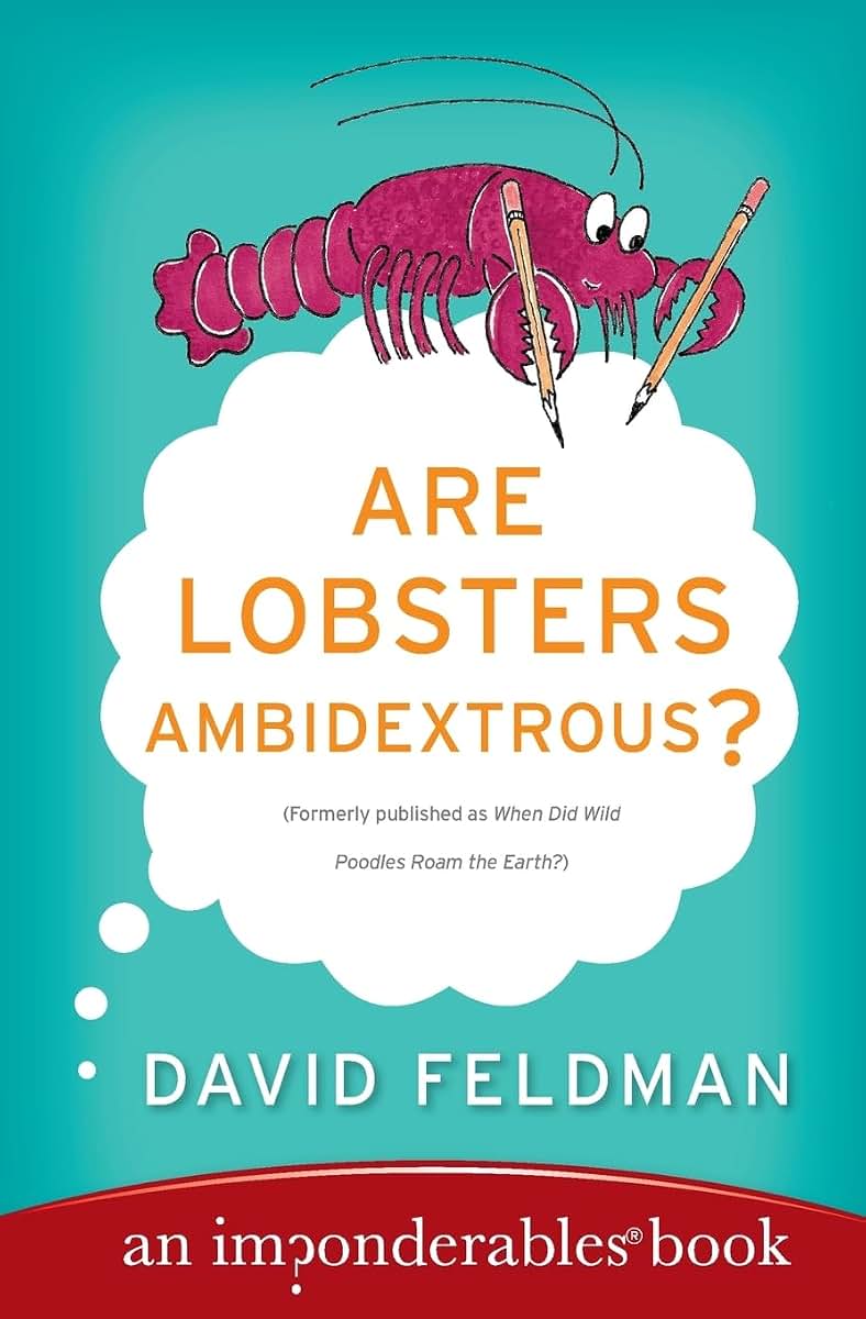 Are Lobsters Ambidextrous?: An Imponderables Book (Imponderables Series, 6)