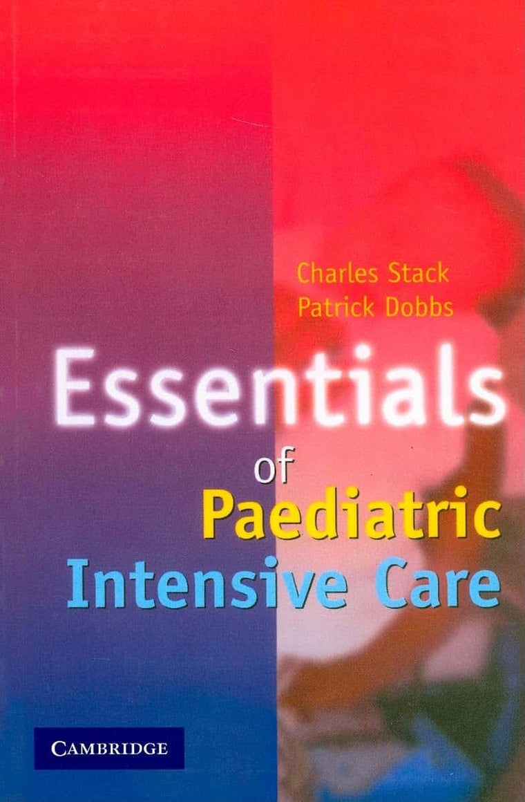Essentials of Paediatric Intensive Care
